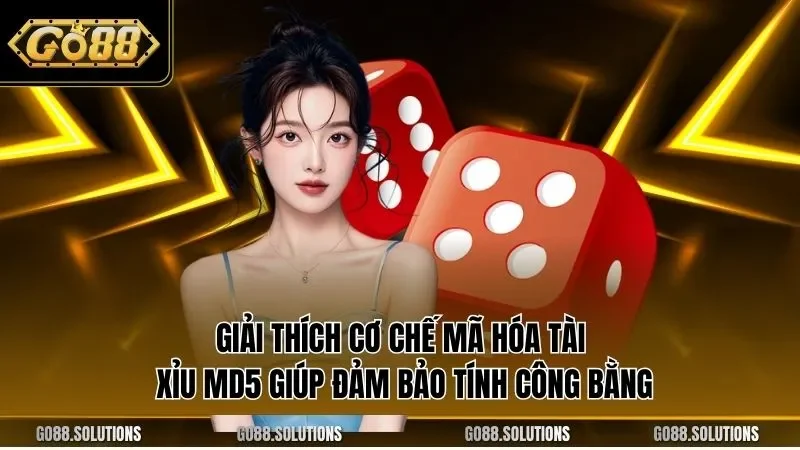 Giải thích cơ chế mã hóa tài xỉu MD5 giúp đảm bảo tính công bằng